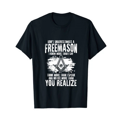 Master Masons Fraternal Masonic Freemasons Masonry Freemasonry Masonic Don't Underestimate A Freemasons T-Shirt