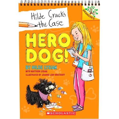 By Hilde Lysiak (Author), Matthew Lysiak (Author), Joanne Lew-Vriethoff (Illustrator) & 0 more Hero Dog!: A Branches Book (Hilde Cracks the Case #1) (1)