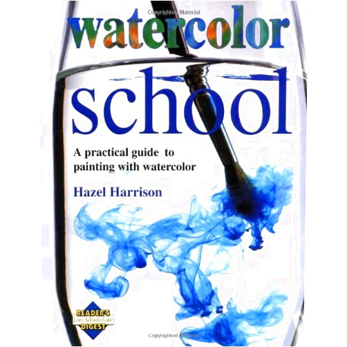 By Hazel Harrison (Author) Watercolor School (Reader's Digest Learn-As-You-Go Guide) by Hazel Harrison (1993-03-30)