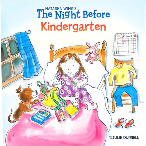 Natasha Wing,Julie Durrell The Night Before Kindergarten