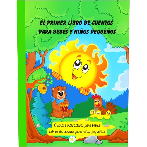 Vienela Sas El primer libro de cuentos para bebés y niños pequeños: Cuentos interactivos para bebés (Libros de cuentos para niños en español) (Spanish Edition)