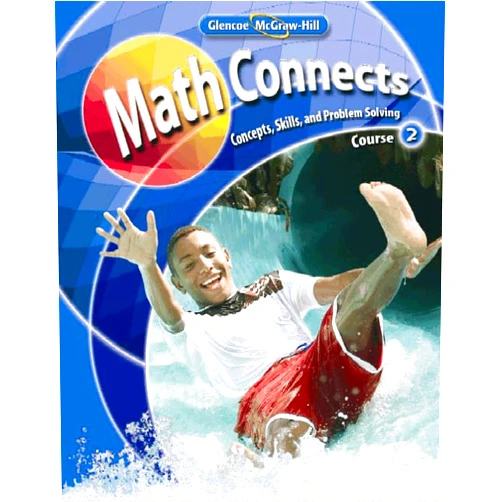 McGraw-Hill Education Math Connects: Concepts, Skills, and Problems Solving, Course 2, Student Edition (MATH APPLIC & CONN CRSE)