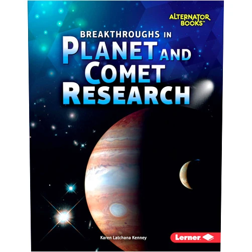 By Karen Latchana Kenney (Author) Format: Kindle Edition Breakthroughs in Planet and Comet Research (Space Exploration (Alternator Books ® ))