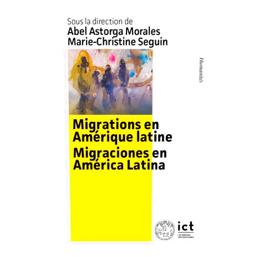 Spanish Edition by Marie-Christine Seguin Abel Astorga Morales (Editor), José Osorio (Illustrator) & 0 more Migrations en Amérique latine: Migraciones en América Latina