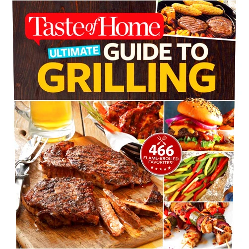 By Editors at Taste of Home (Author) Format: Kindle Edition Taste of Home Ultimate Guide to Grilling: 465 flame-broiled favorites (TOH 201 Series)
