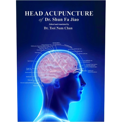By Shun Fa Jiao (Author), Tsoi Nam Chan (Author, Illustrator) Head Acupuncture of Dr. Shun Fa Jiao