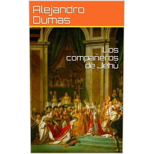 Spanish Edition by Alejandro Dumas (Author) Format: Kindle Edition Los compañeros de Jehú (Spanish Edition)