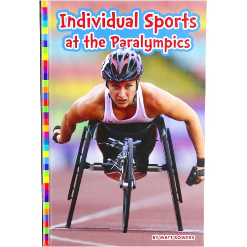 By Matt Bowers (Author) Individual Sports at the Paralympics (Paralympic Sports)