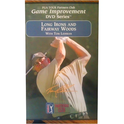 PGA TOUR Partners Club Game Improvement DVD Series - Long Irons and Fairway Woods with Tom Lehman