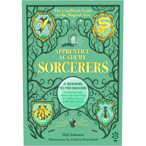 Hal Johnson,Cathrin Peterslund Apprentice Academy: Sorcerers: The Unofficial Guide to the Magical Arts