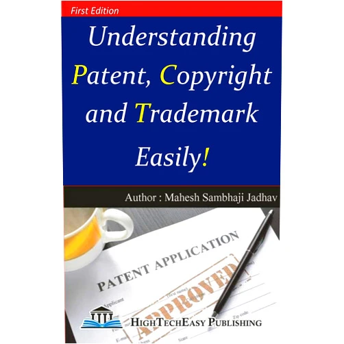 By Mahesh Jadhav (Author) Format: Kindle Edition Understanding Patent, Copyright and Trademark Easily !