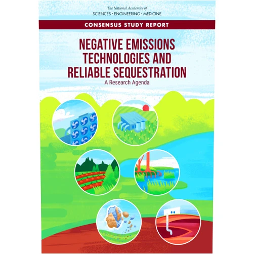By and Medicine National Academies of Sciences, Engineering (Author), Division on Earth and Life Studies (Author), Ocean Studies Board (Author), Board on Chemical Sciences and Technology (Author), Board on Earth Sciences and Resources (Author), Board on Agriculture and Natural Resources (Author), Board on Energy and Environmental Systems (Author), Board on Atmospheric Sciences and Climate (Author), Committee on Developing a Research Agenda for Carbon Dioxide Removal and Reliable Sequestration (Author) & 7 more Negative Emissions Technologies and Reliable Sequestration: A Research Agenda