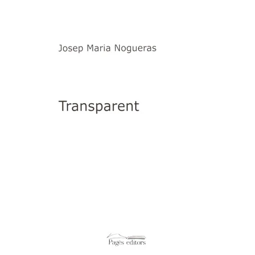 Catalan Edition by Josep Maria Nogueras Masana (Author) Transparent (La Suda) (Catalan Edition)