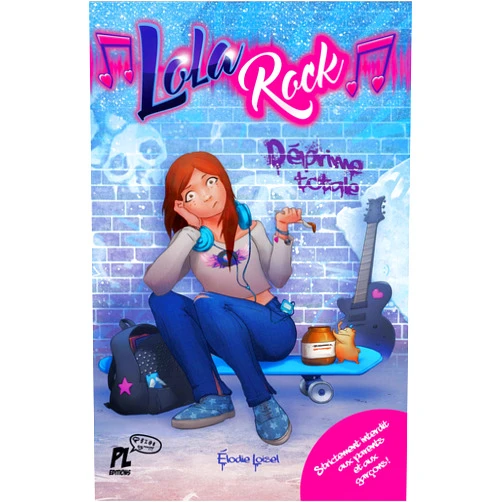ELODIE LOISEL Lola Rock: Déprime Totale (French Edition)