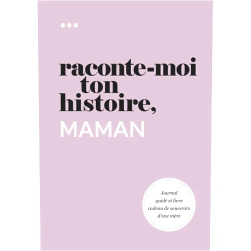 Questions About Me Raconte-moi ton histoire, Maman: Journal guidé et livre cadeau de souvenirs d'une mère (Livre de la collection « Raconte-moi ton histoire ») (French Edition)