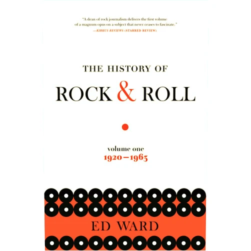 By ED WARD (Author) HISTORY OF ROCK AND ROLL, PART I (The History of Rock & Roll, 1)