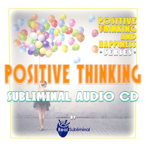Real Subliminal Positive Thinking and Happiness Series: Positive Thinking Subliminal Audio CD