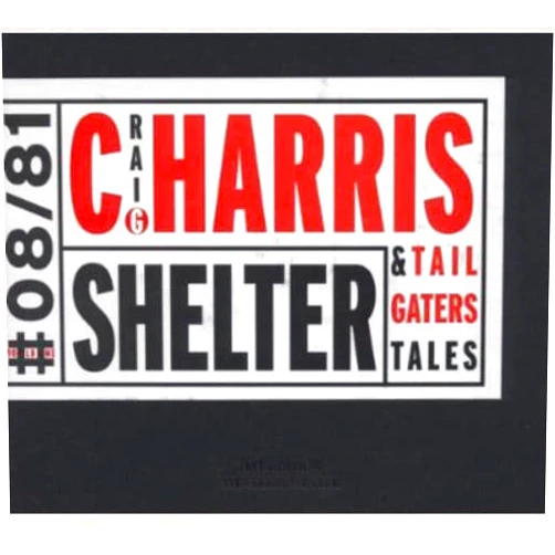 Craig Harris Craig Harris & Tailgaters Tales Format: Audio CD Shelter