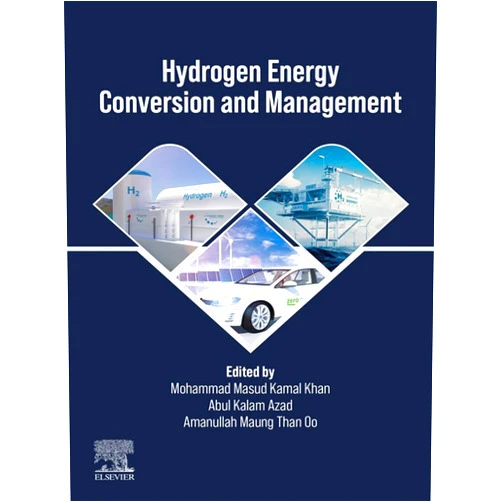 Mohammad Masud Kamal Khan,Abul Kalam Azad,Aman Maung Than Oo Hydrogen Energy Conversion and Management