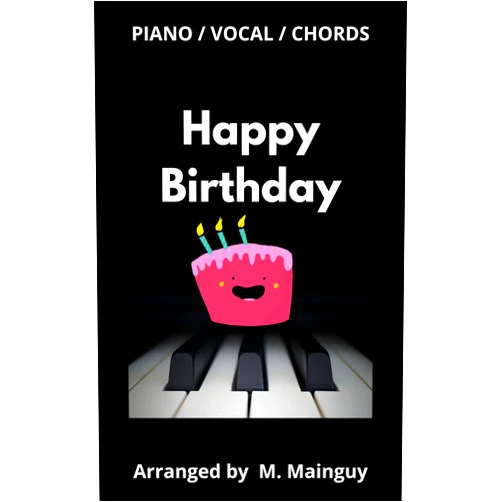 By Marie-Ève Mainguy (Author) Format: Kindle Edition Happy Birthday: Piano / Vocal / Chords Sheet Music