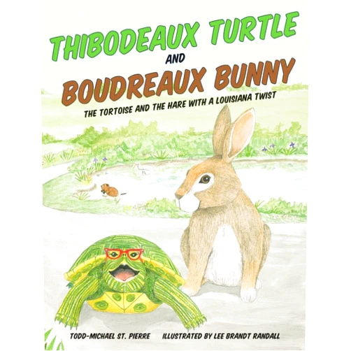 By Todd-Michael St. Pierre (Author) Thibodeaux Turtle and Boudreaux Bunny: The Tortoise and the Hare with a Louisiana Twist