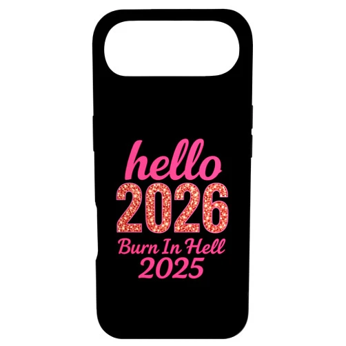 Sassy New Year Apparel Hello 2026 Burn in Hell 2025 Funny New Year Countdown Design Case for iPhone Air