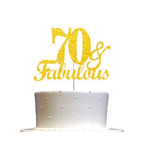 RokAPary 70 & Fabulous Cake Topper Gold Glitter, 70th Birthday Party Decoration Ideas, Premium Quality, Sturdy Doubled Sided Glitter, Acrylic Stick. Made in USA (70th)