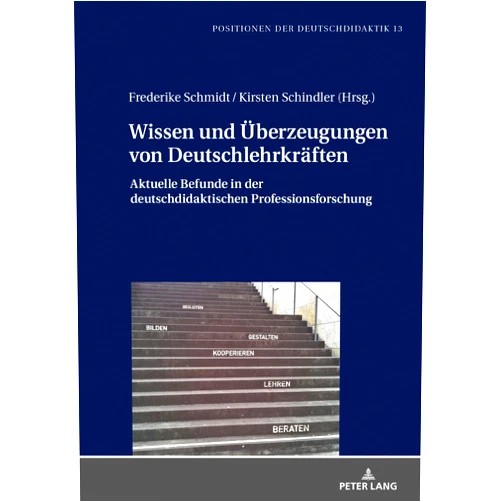 German Edition by Schmidt (Editor) Wissen und Überzeugungen von Deutschlehrkräften (Positionen der Deutschdidaktik) (German Edition)