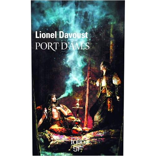 Lionel Davoust Port d'âmes