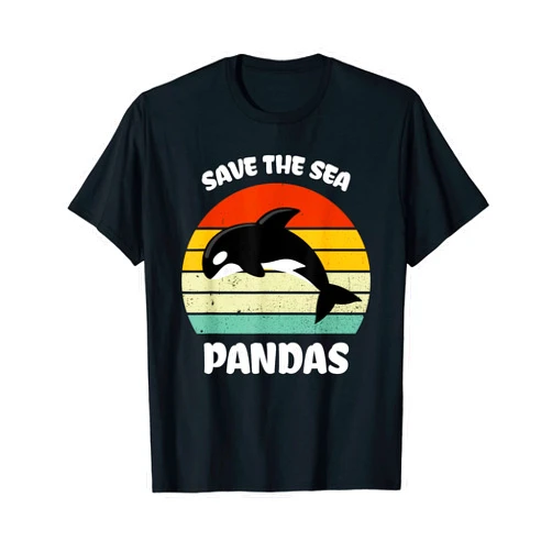 Funny Whale Orca Lovers Tee Funny Killer Whale Orca Dolphin Save the sea pandas Ocean T-Shirt