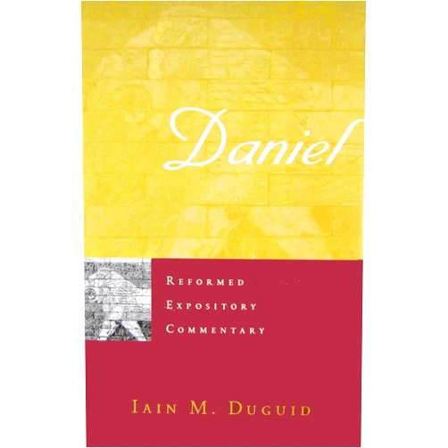 Iain M. Duguid Daniel (Reformed Expository Commentary)