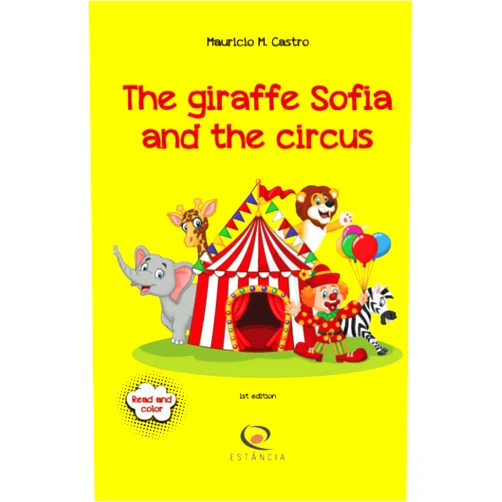 Mauricio Castro,Edi Firmo The Giraffe Sofia and the Circus