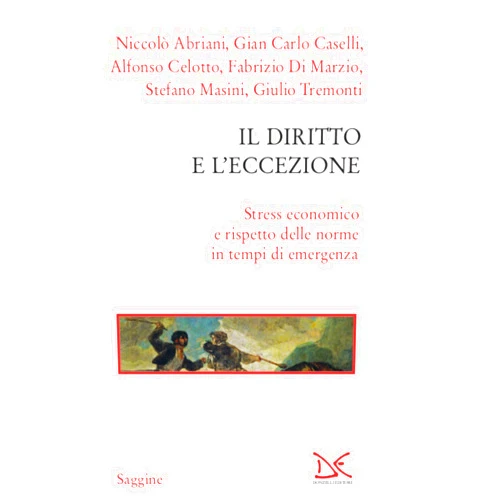 Italian Edition by Niccolò Abriani (Author), Gian Carlo Caselli (Author), Alfonso Celotto (Author), Fabrizio Di Marzio (Author), Stefano Masini (Author), Giulio Tremonti (Author) & 2 more Format: Kindle Edition Il diritto e l'eccezione: Stress economico e rispetto delle norme in tempi di emergenza (Italian Edition)