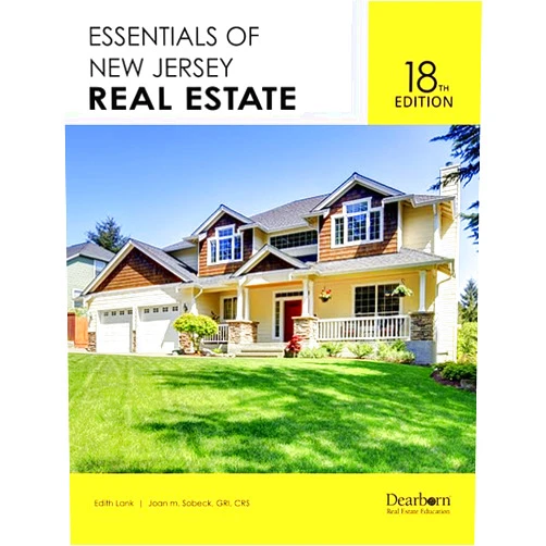 Edith Lank,Joan m. Sobeck GRI CRS Essentials of New Jersey Real Estate, 18th Edition: Includes NJ policy & law changes, 800+ Practice Questions related to all mandated topics for Salesperson Licensing (Dearborn Real Estate Education)