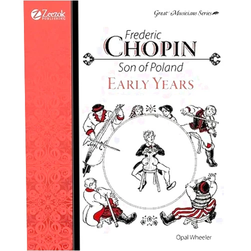 Opal Wheeler,Christine Price Frederic Chopin, Son of Poland, Early Years (Great Musicians)