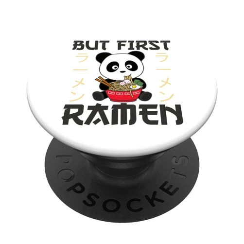 Sweet Animals Powerd By Ramen Anime Japanese Soup Panda But First Ramen Sweet Kawaii Japanese Noodle Pandas PopSockets Swappable PopGrip