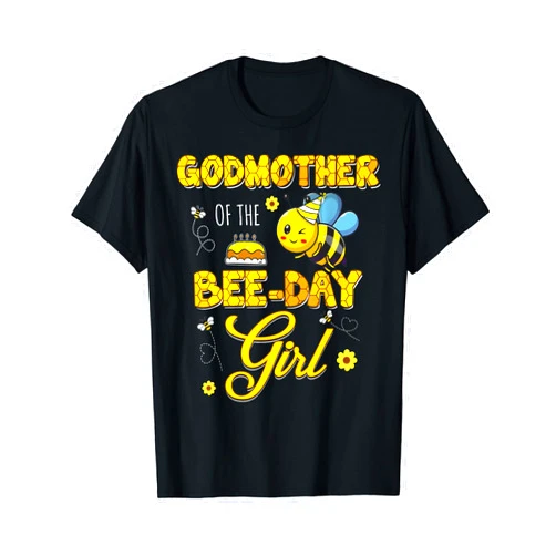 Funny Bee Day Birthday Matching Family Tee Apparel Godmother Of The Bee-Day Girl Hive Birthday Party Matching T-Shirt