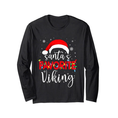 Santa's Favorite Viking Ugly Christmas Gifts Ugly Sweater Christmas Santa's Favorite Viking Xmas Long Sleeve T-Shirt