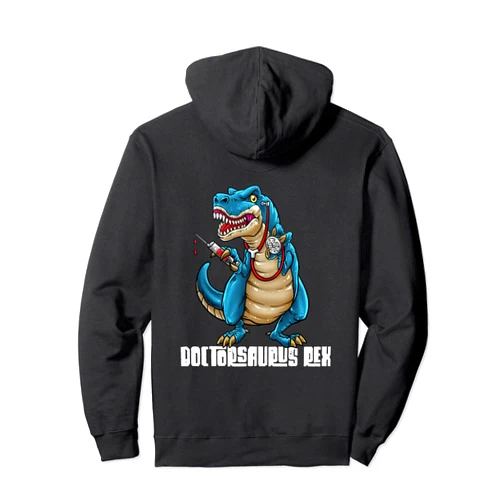 BDAZ Doctor Doctor Saurus Rex T-Rex Dinosaur Physician MD DR Pullover Hoodie