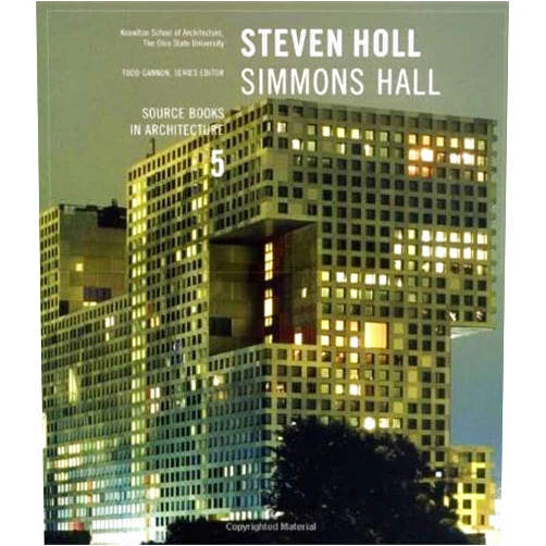 By Todd Gannon (Editor), Michael Denison (Editor) Steven Holl Architects/Simmons Hall