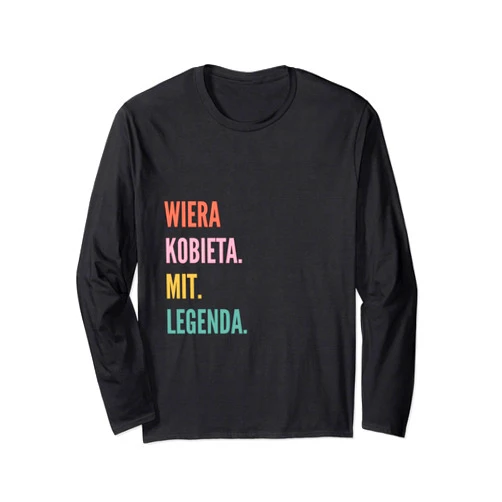 Smieszne Polskie Wzory Nazw Dla Kobiet Funny Polish First Name Design - Wiera Long Sleeve T-Shirt