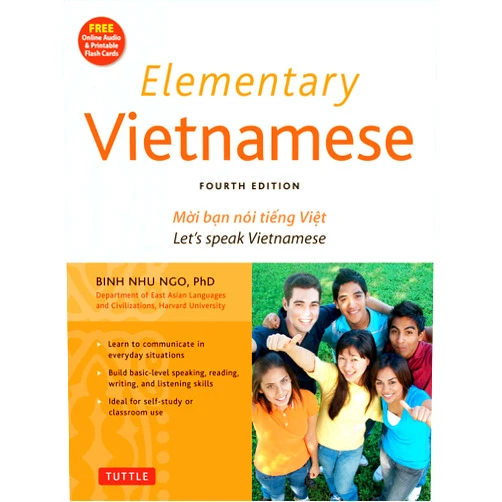 Binh Nhu Ngo Ph.D. Elementary Vietnamese: Let's Speak Vietnamese, Revised and Updated Fourth Edition (Free Online Audio and Printable Flash Cards)