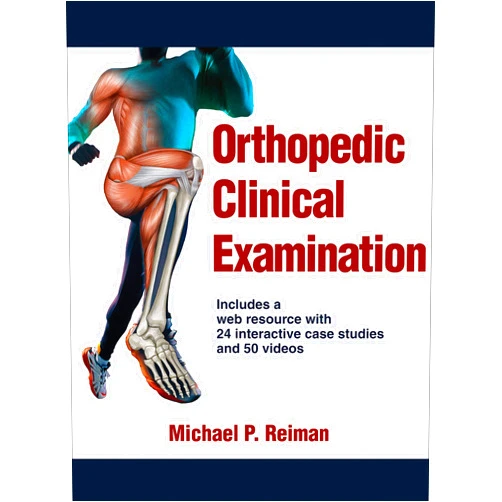 Michael P. Reiman Orthopedic Clinical Examination