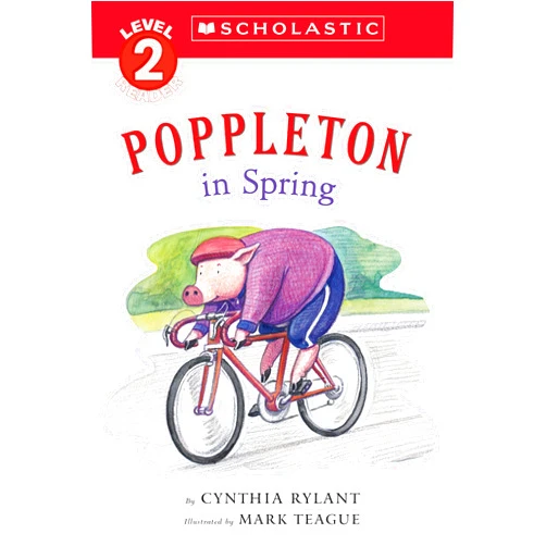 Cynthia Rylant,Mark Teague Scholastic Reader Level 3: Poppleton in Spring