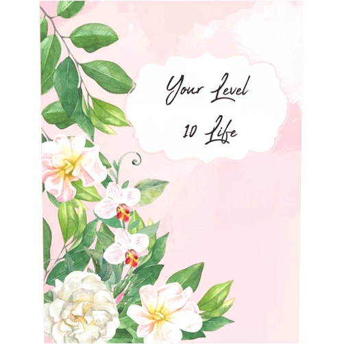 Adantes Publishing Your Level 10 Life: How to Achieve Your Ideal Life in Just 30 Days Using Our Planner Tracker