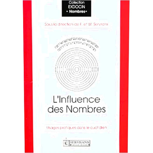 French Edition by Félix Servranx (Author), William Servranx (Author) Influence des nombres