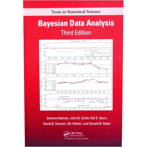 By Andrew Gelman (Author), John B. Carlin (Author), Hal S. Stern (Author), David B. Dunson (Author), Aki Vehtari (Author), Donald B. Rubin (Author) & 2 more Bayesian Data Analysis (Chapman & Hall/CRC Texts in Statistical Science)
