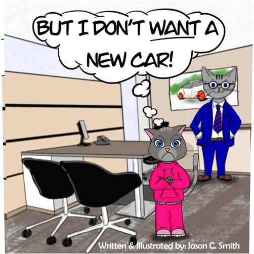 Jason Carroll Smith,Jason C. Smith But I Don't Want A New Car! (But I don’t want it!)