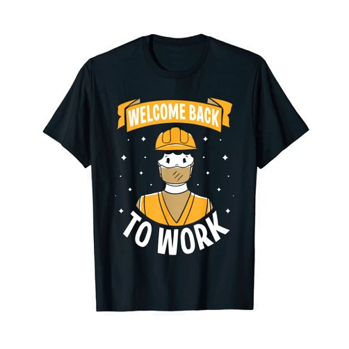 Working Colleague Back To Work Boss Worker Welcome Back To Work Occupation Profession Office Job T-Shirt