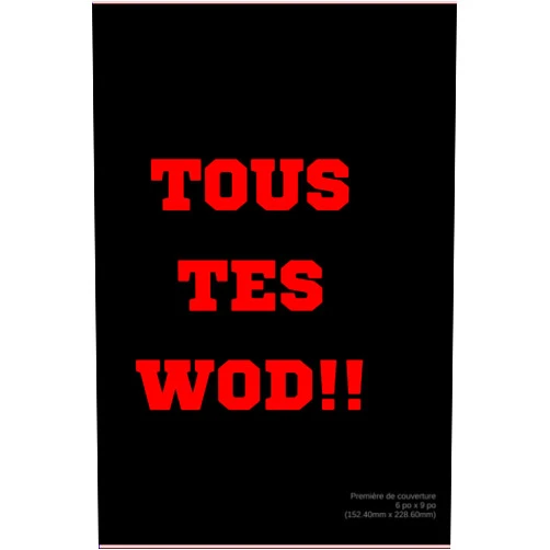 Frédéric André Viguier TOUS TES WODS!!: Carnet (French Edition)
